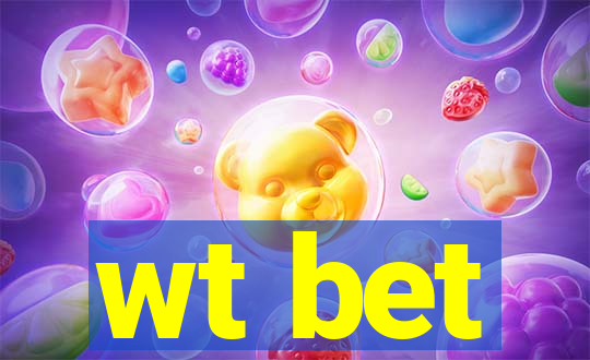 wt bet
